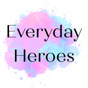 Everyday Heroes